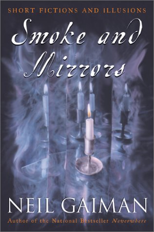 Smoke & Mirrors by Neil Gaiman Book Cover