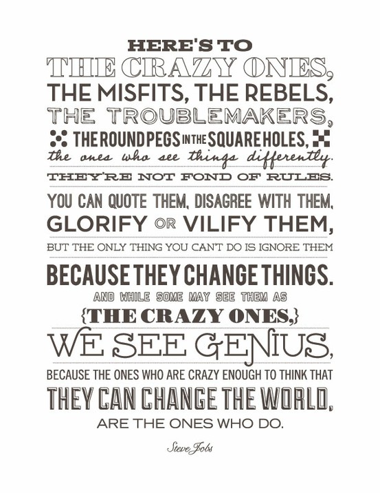 Here's the Crazy Ones...quote