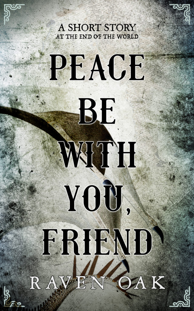 Peace Be with You, Friend