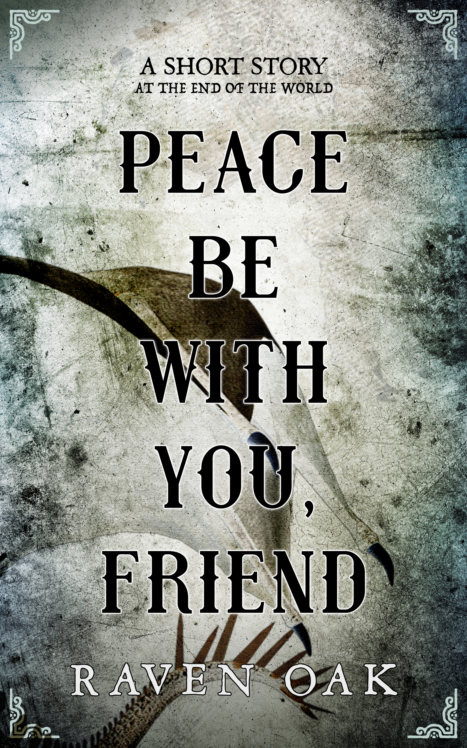 Peace Be with You Friend by Raven Oak