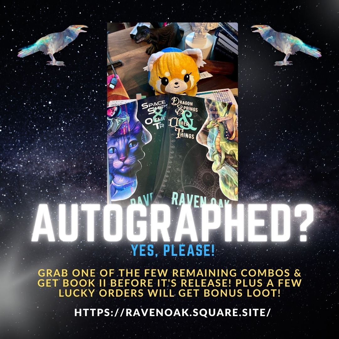 Grab autographed books by Raven at https://ravenoak.square.site/