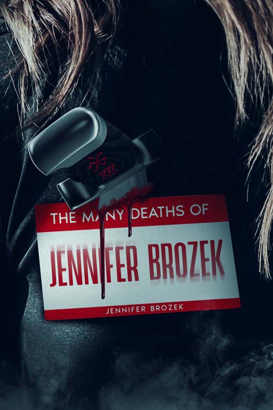 book over for The Many Deaths of Jennifer Brozek by Jennifer Brozek.