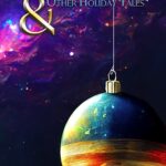 The Bell Ringer & Other Holiday Tales by Raven Oak book cover featuring a planetary holiday tree ornament hanging in space.